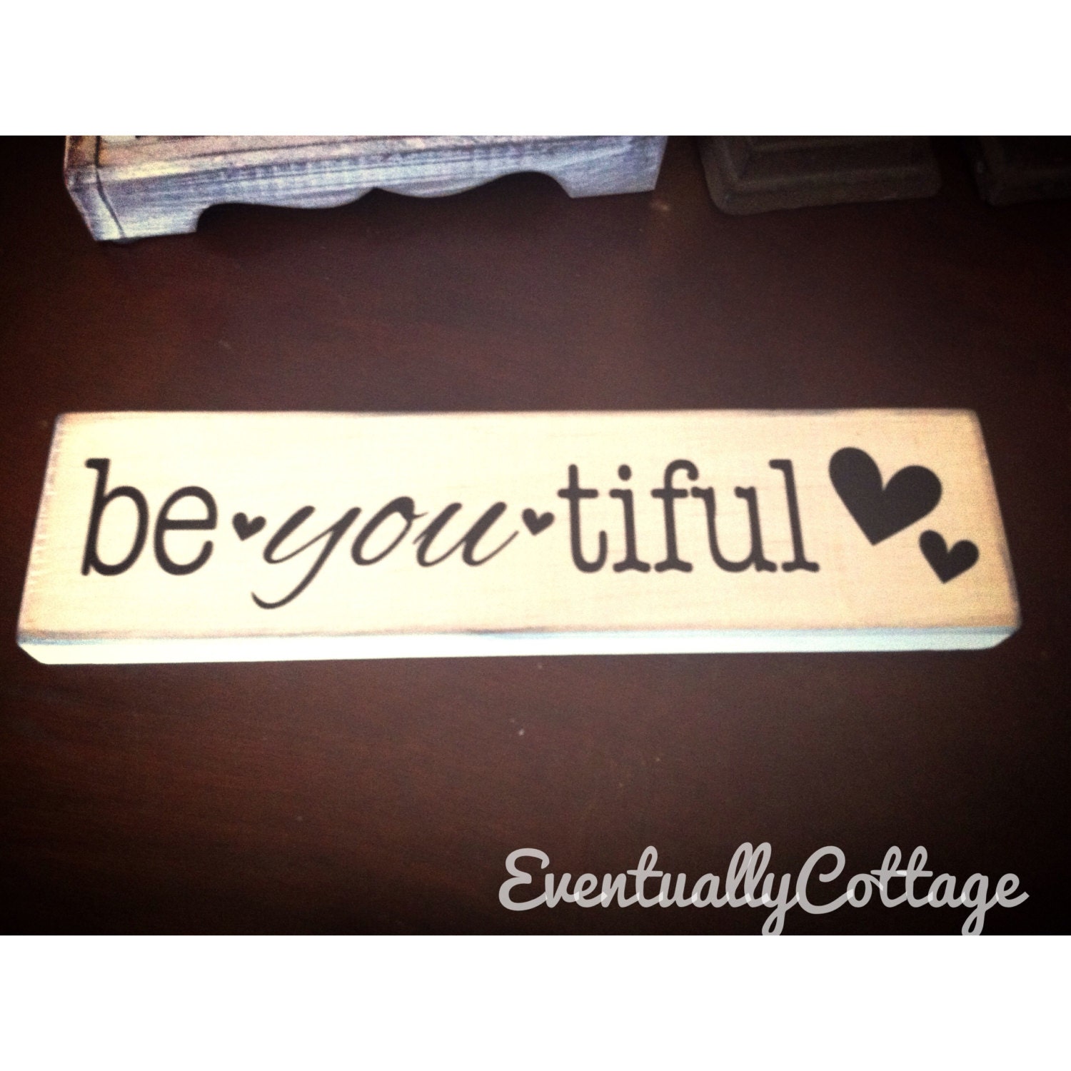 Be-you-tiful sign