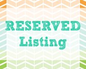 RESERVED Listing for Elise Woolstenhulme