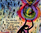 10" x 14" She Wanted the Rainbow, So She Put Up with the Rain Print