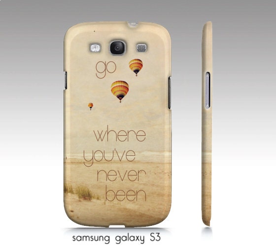 Samsung galaxy S3, iphone 4,4s, 5 case-"go where you've never been", beach photography, whimsical