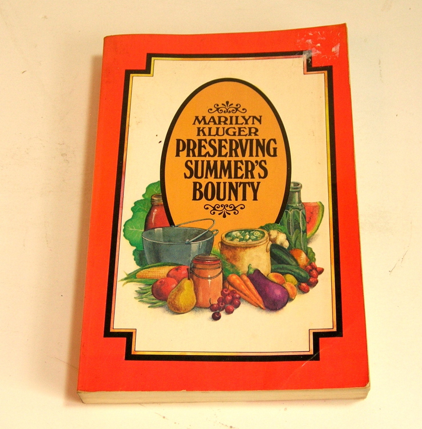 Preserving Summer's Bounty By Marilyn Kluger Vintage Cookbook