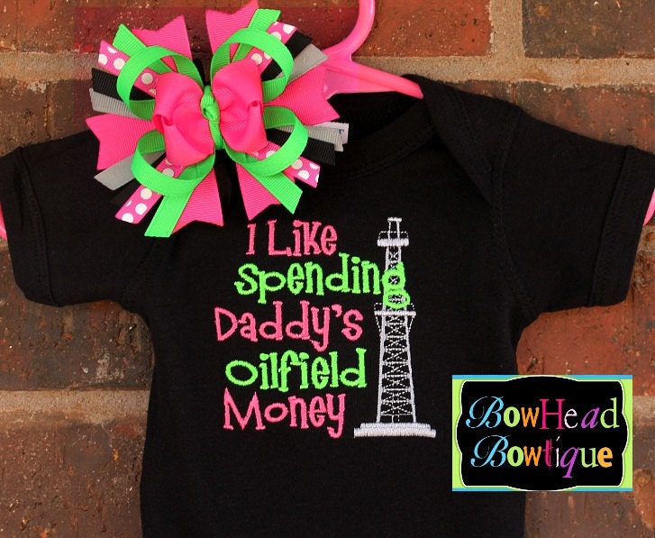 I like spending Daddy's Oilfield Money - Black Shirt or Onesie and Matching Hair Bow Set for Baby, Toddler. or Youth Girls