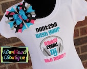 Dontcha wish your Daddy could DJ like mine-  Boutique White Shirt or Onesie and Matching Hair Bow Set for Girls