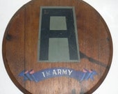 Vintage 1st Army A wood wall hanging sign 40's 50's Mess Hall Man Cave Decor Unique Valentine