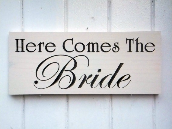 Here Comes The Bride Sign