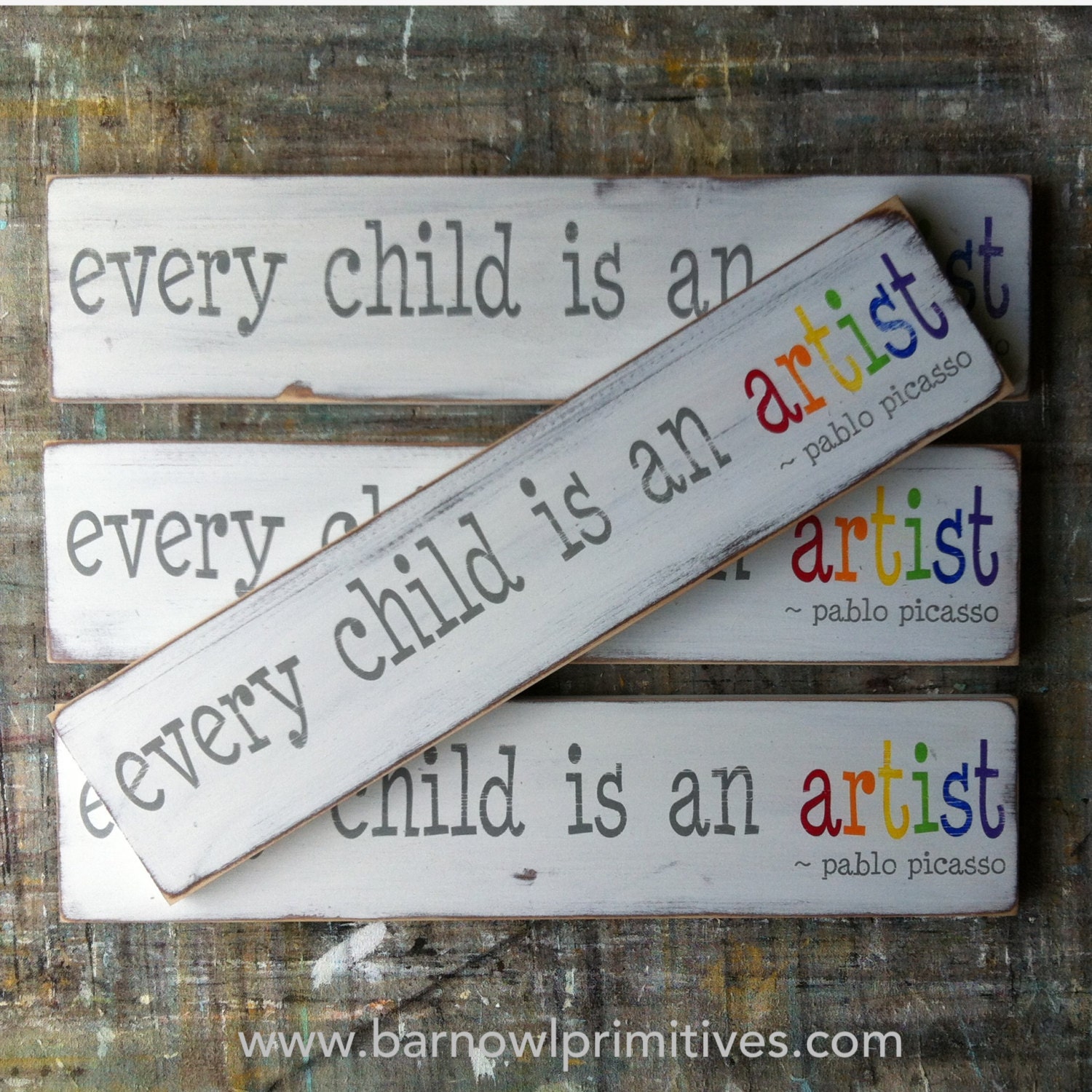 every child is an artist - pablo picasso Hand Painted Sign