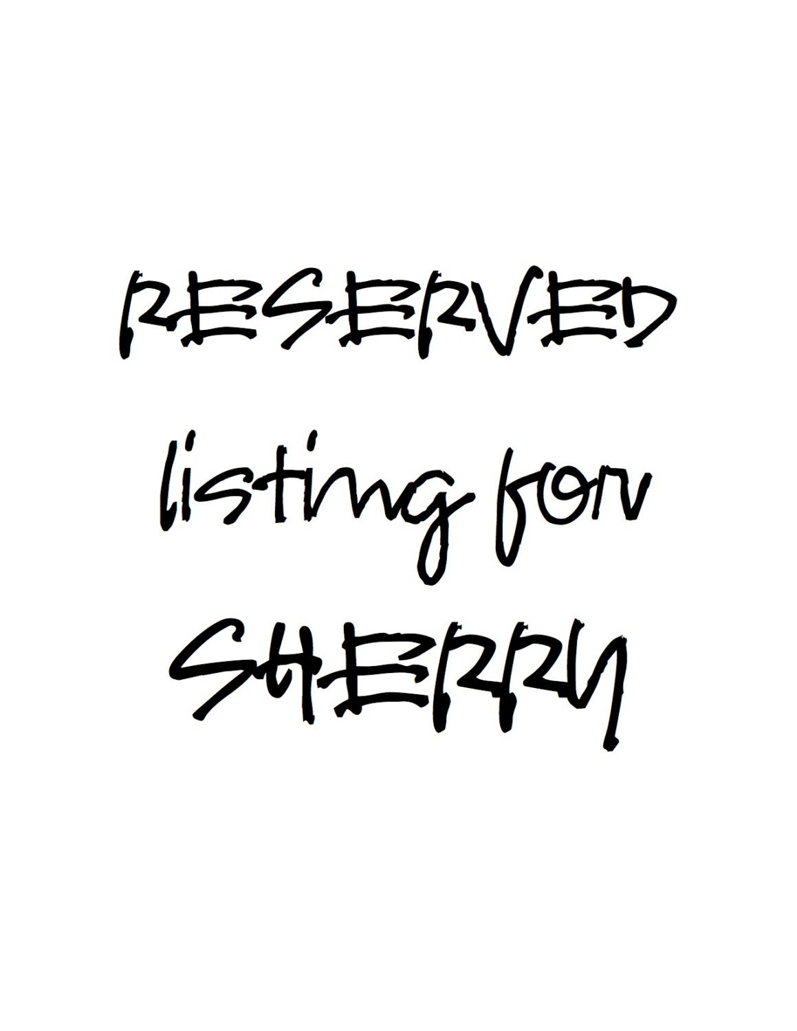 RESERVED for SHERRY