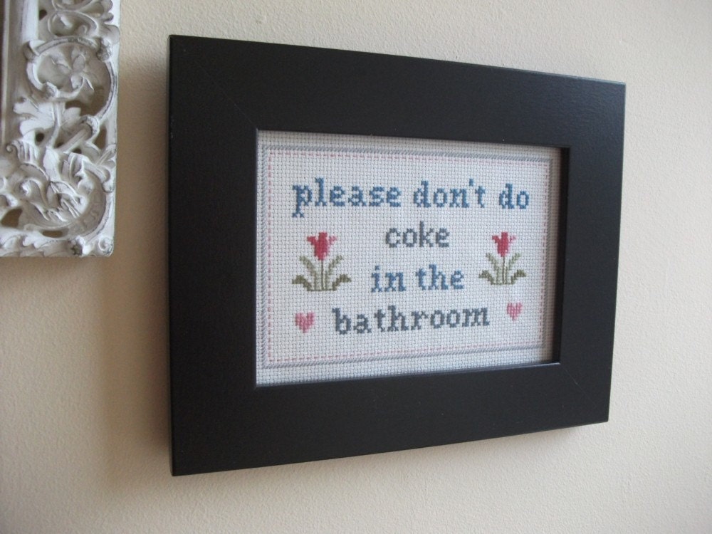 Don't do coke in the bathroom cross stitch sampler needlepoint