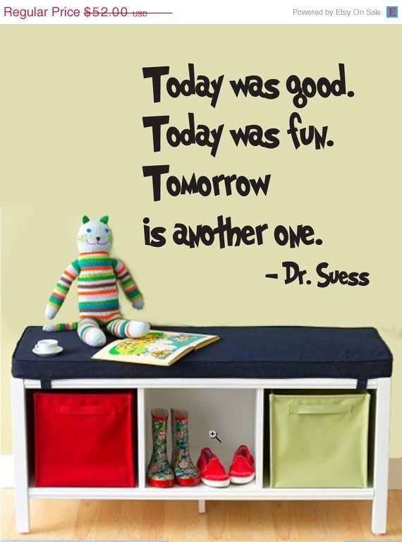 SALE 10% OFF Dr Seuss WALL Decal Today Was Good Today Was Fun Tomorrow is Another One