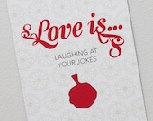Love is laughing at jokes