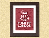Keep Calm and Think of London - Stripes - 8x10  - Digital Printable Poster, Print, Typography, Art, Download and Print JPEG Image