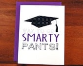 Smarty Pants - Graduation Card