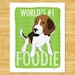 Beagle Print 8x10 Modern Dog Art - World's Number One Foodie