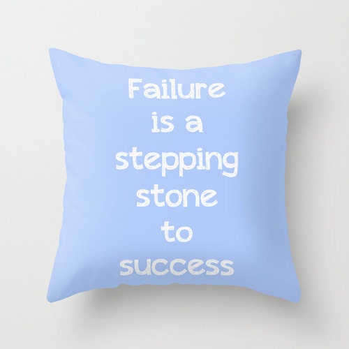 Throw Pillow Cover Failure is a stepping stone to success typography light blue