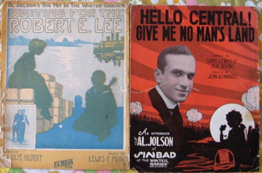 Sheet Music Al Jolson Hello Central Give Me No Mans Land 1918 and Waiting For the Robert E Lee 1912