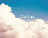 Cloud Photography, Typography, Sky, Blue, Float On Up, Cloud Wall Art, Puffy, Dreamy, Imagination, 8x10 Print