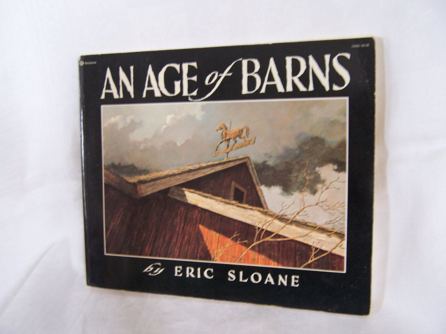 Vintage 1975 Barn Book - An Age of Barns - Eric Sloane - Americana