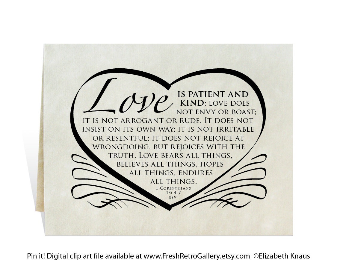 Love is patient and kind Bible verse for wedding or home decor. Digital art prints from your computer, so you always have a card on hand.