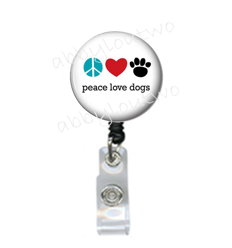 Retractable ID Name Badge Holder Peace Love Dogs
