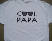 Cool PAPA - DAD, Grandpa - Father's Day Gift- Custom printed Papa Tee shirt- S,M,L,XL