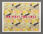 Do What You Love 8x10 / Inspirational Typographic Print for Studio Home Office, Modern Home Decor, Pattern, Artists, Scribbles, Drawings