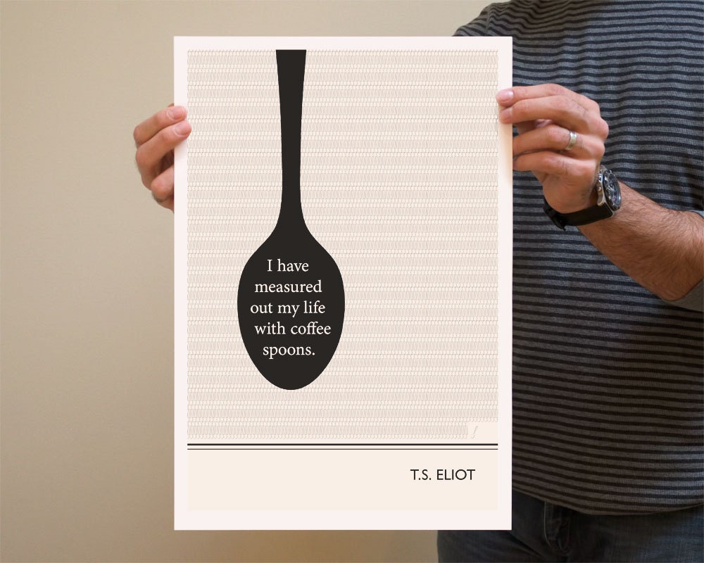 Illustration, T.S. Eliot Quote, Coffee - Fine Art Print, Art Poster, Black and White Kitchen Art, Coffee Art, Spoon Drawing