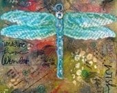 DRAGONFLY Original ... Imagine, Hope, Wonder  MAKE a WISH  8 x 8  Mixed Media Original