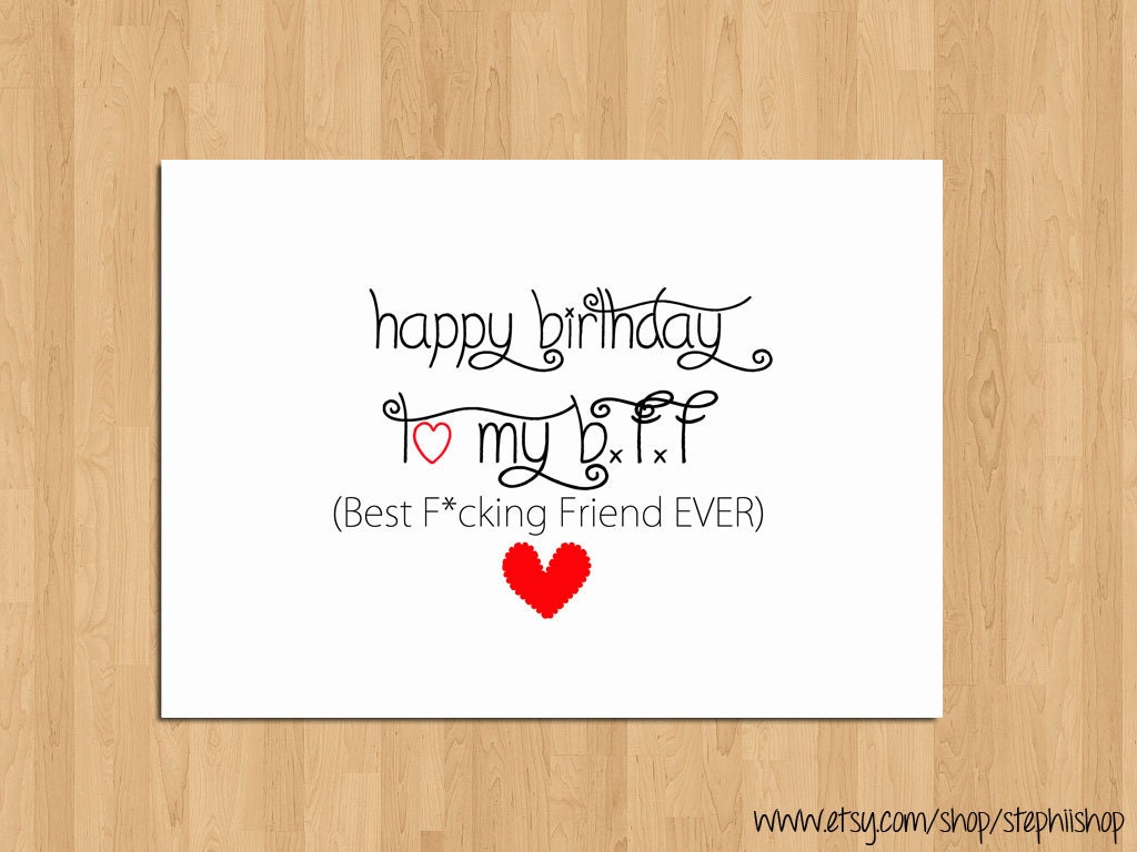 Funny Happy Birthday Card for Best Friend//Happy Birthday to my Best (censored) friend // 5x7 blank inside