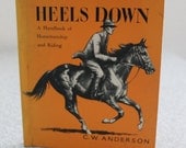 vintage heads up heels down book/ horsemanship riding / c.w. anderson/ 1940s 1960s FREE SHIP