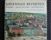 Savannah Revisited by Mills Lane. Vintage Book 1969 1977. History Architecture Restoration. The Beehive Press. Old Photographs. Georgia GA.