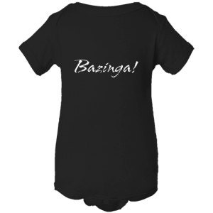 Bazinga- Funny Baby Onsie