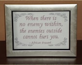 Encouragement Quote "No Enemy" African Proverb 5x7 inch Framed Embroidery- adjustable in color