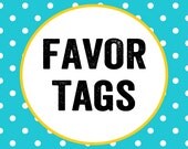 FAVOR TAGS digital and printable file created to match your chosen invite