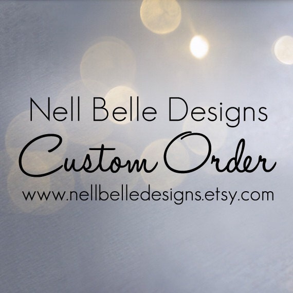 Custom Order for Tanja