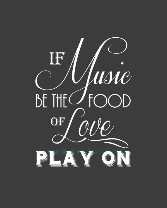Music / Love / Shakespeare Quote / 8x10 Typography Art Print