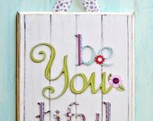 2D 11x14 print on WOOD, Be YOU tiful, girls typography, kids art, playroom print, wall letters, shabby chic art, vintage sign