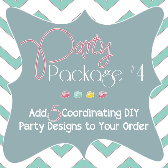 Party Package 4 - Add Any 5 Coordinating Printable Party Items to your Invitation Order Il_570xn
