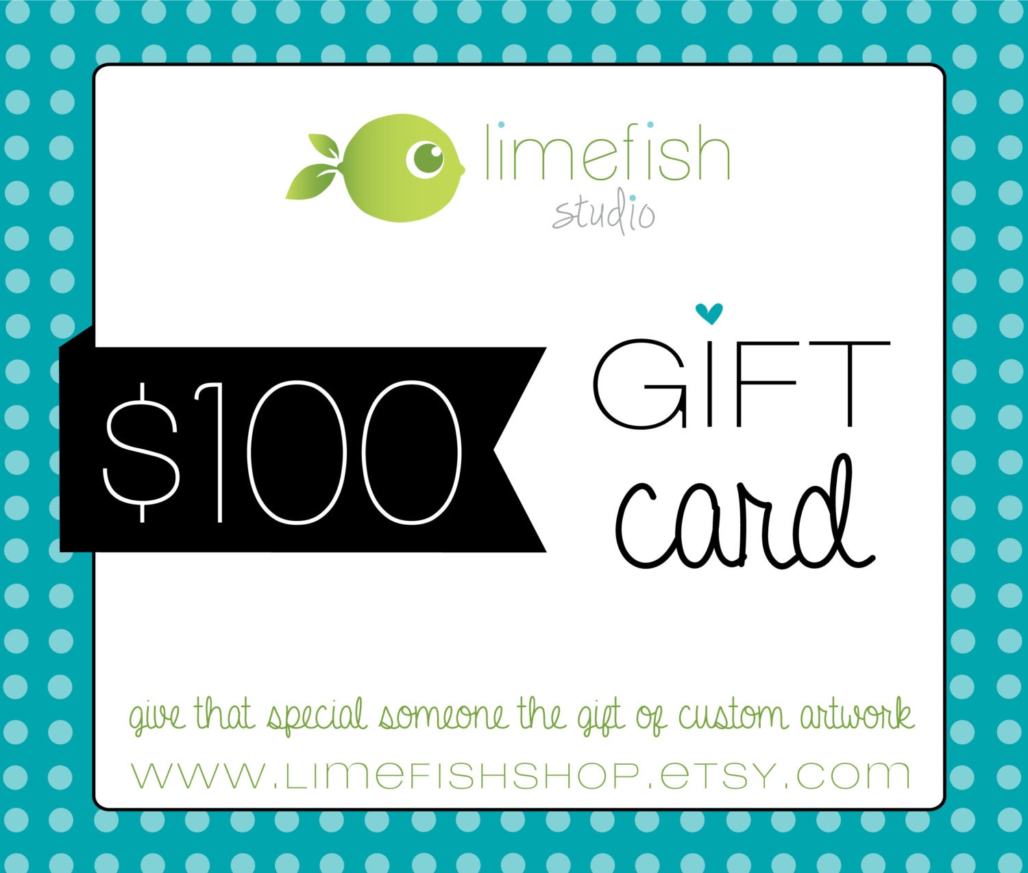 100 Dollar Gift Card - Limefish Studio Gift Certificates