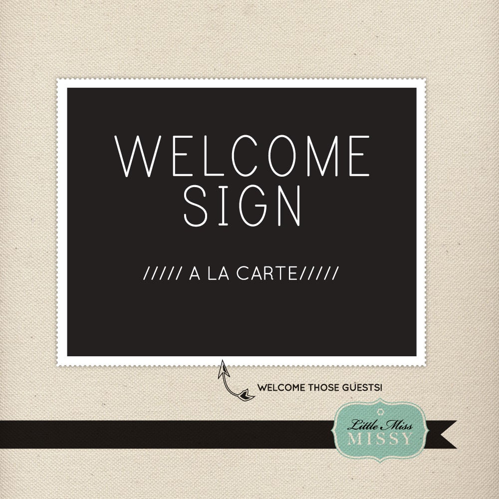 A la carte, Welcome Sign
