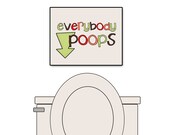 Everybody Poops - Funny Bathroom Art Print Typographic Poster