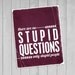 Funny Typography Poster There are no Stupid Questions, Only Stupid People - Leaf Green Distressed Funny Digital Art Print