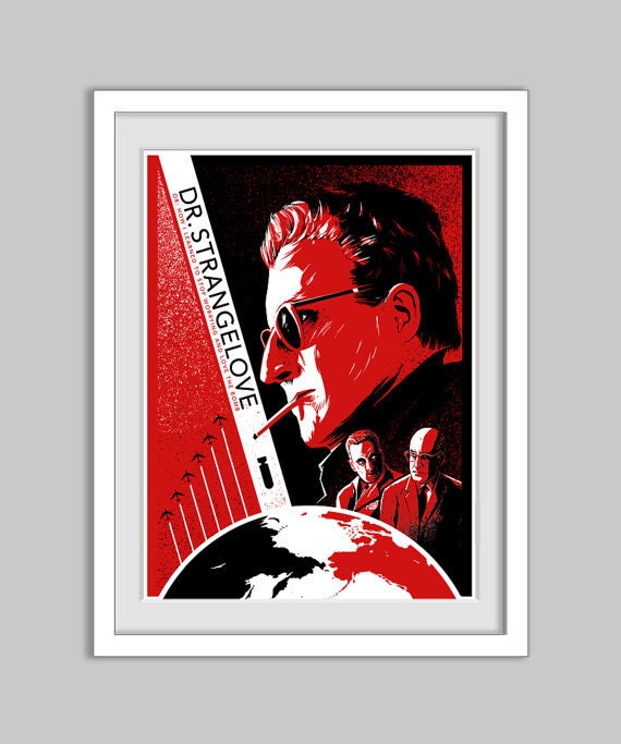 Dr. Strangelove - Screenprint Poster - 18x24 - Limited Ed. 100 - S&N