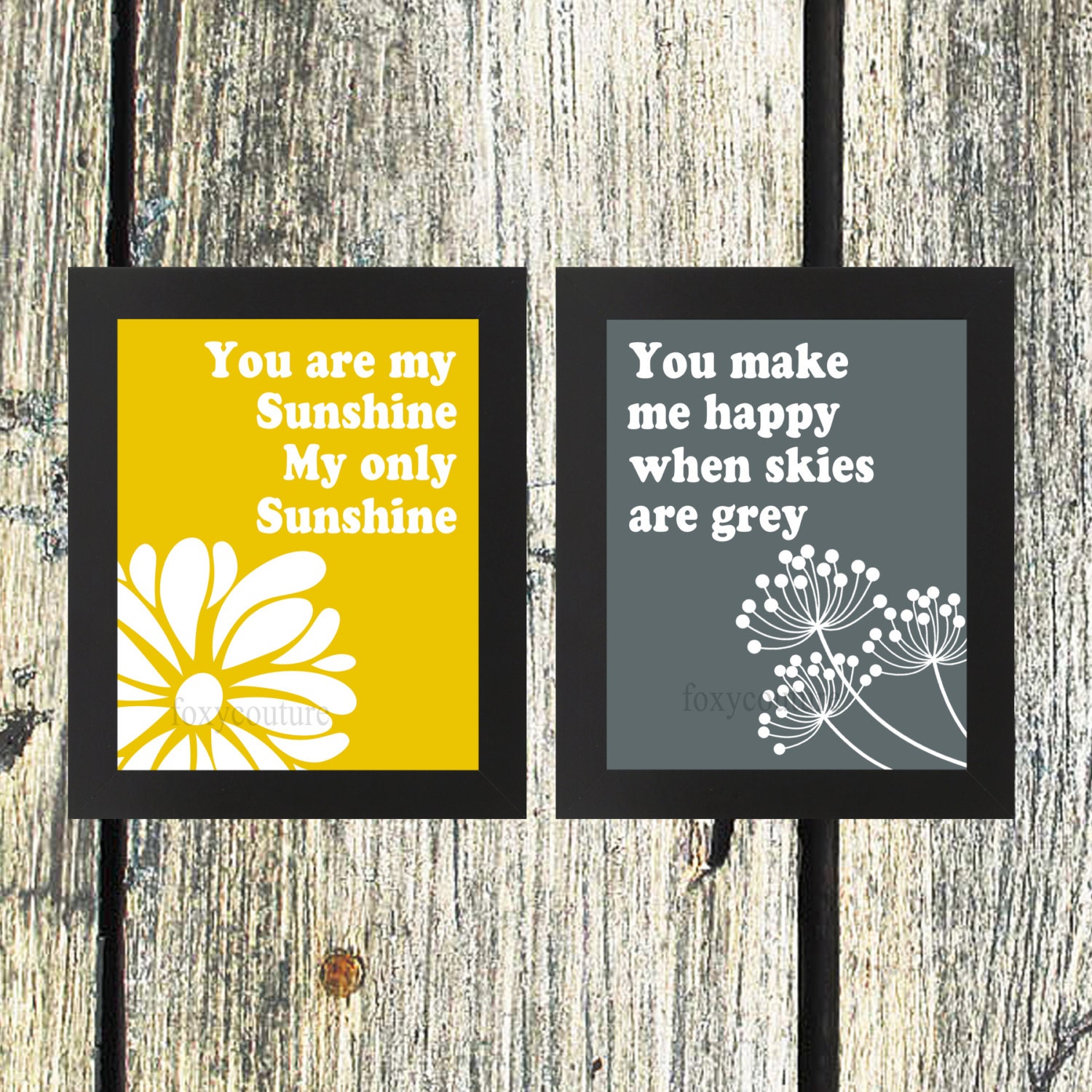 2 Print Set - You Make Me Happy When Skies are Grey and You Are My Sunshine 8'x10' Digital, Printable Fine Art Print, Wall Decor