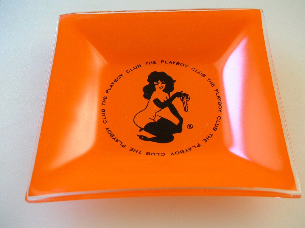 Playboy Club Glass Ashtray Advertising  Playmate Orange Collectible Ashtray The Playboy Club from The Back Part of the Basement