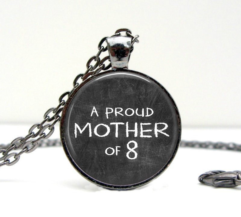 Proud Mom Necklace Mother of Eight Chalk Board Necklace Glass Dome Art Picture Pendant Photo Pendant Handcrafted Jewelry by Lizabettas