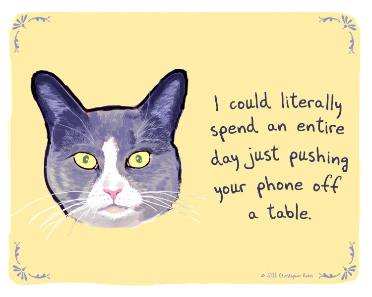 Cat 8x10 Print of Original Painting with phrase