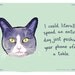 Cat 5x7 Print of Original Painting with phrase