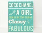 Coco Chanel Quote A Girl Should Be Two Things Inspirational Wall Art Typography Gift For Fashionista,Turquoise, Boutique Wall Art