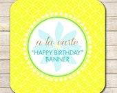 A LA CARTE -  Happy Birthday Banner  -  sarah O chic