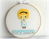 Alice in Wonderland - Kids embroidery hoop wall art - wall decor - wall hanging - gift - nursery decor